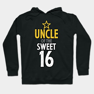 Uncle of sweet 16 birthday Hoodie